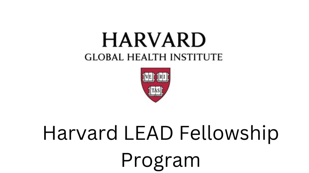 1 20251017 113906 0000 - Harvard LEAD Fellowship Program 2026/27 | Learn, Engage, Advance, Disrupt