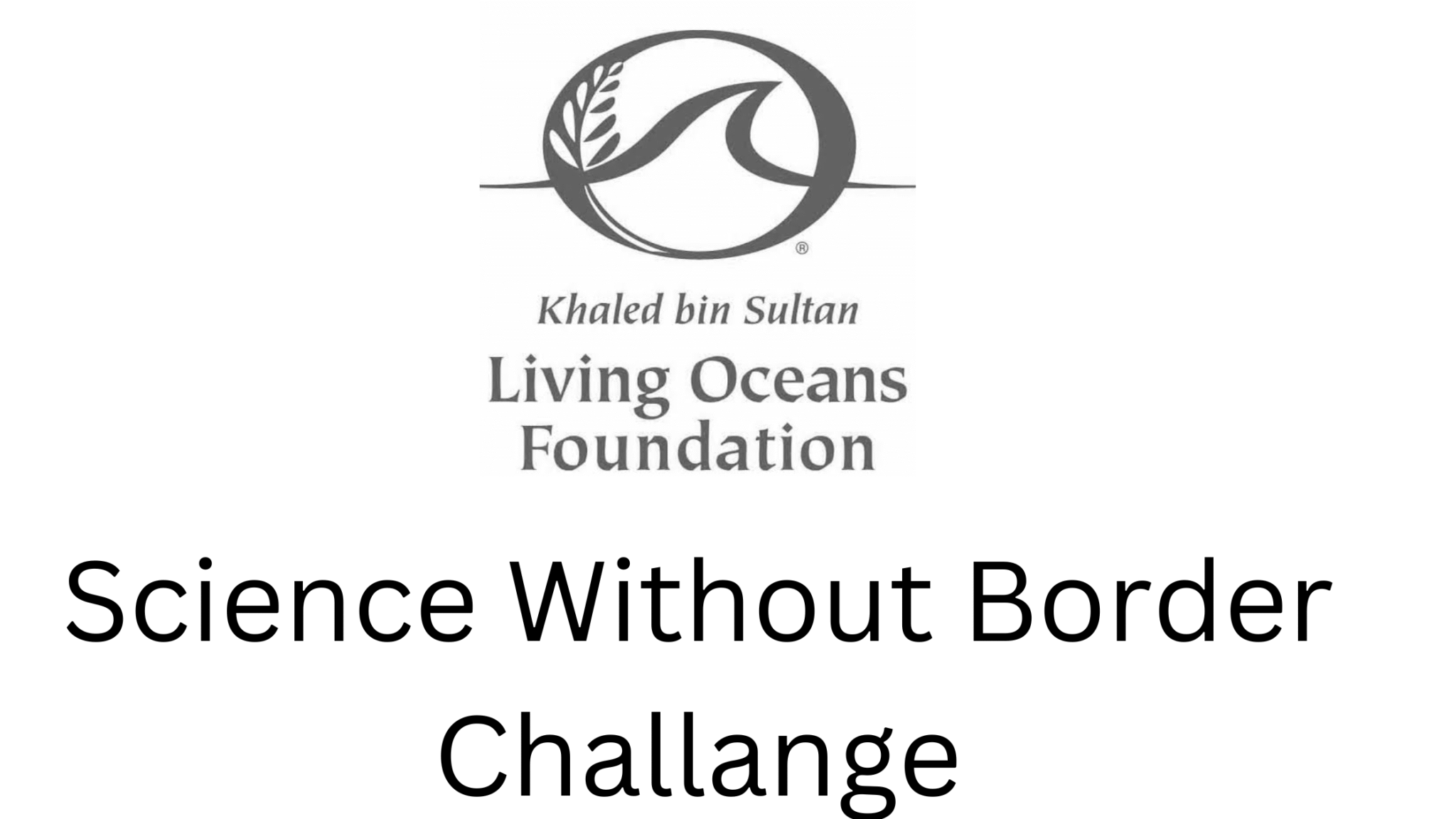 Science Without Border Challenge 2026 By Living Oceans Foundation