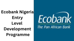 3 20251002 170807 0002 - Ecobank Nigeria Entry Level Development Programme (ELDP) 2025/2026 for young Nigerian graduates