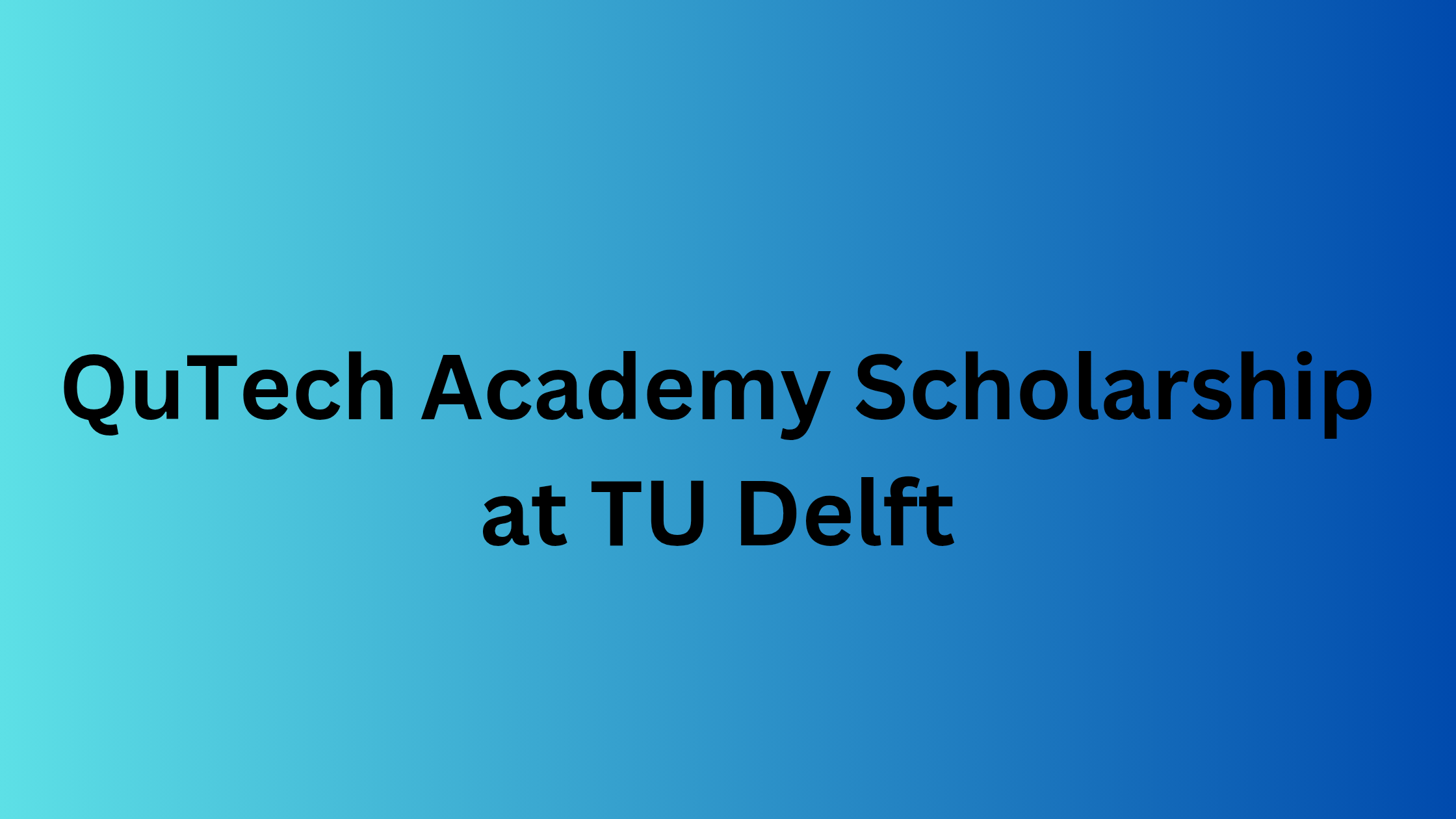 Leventis Foundation Youth Agripreneur Grant 20251019 223920 0000 - QuTech Academy Scholarship 2026 at TU Delft | Fully Funded
