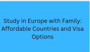 Screenshot 20251022 213045 - Study in Europe with Family:  Affordable Countries and Visa Options 2025