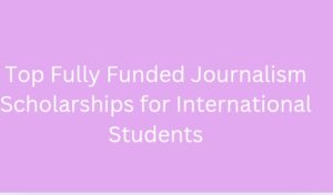 Screenshot 20251022 213343 - Top Fully Funded Journalism Scholarships for International Students (2025 Edition)