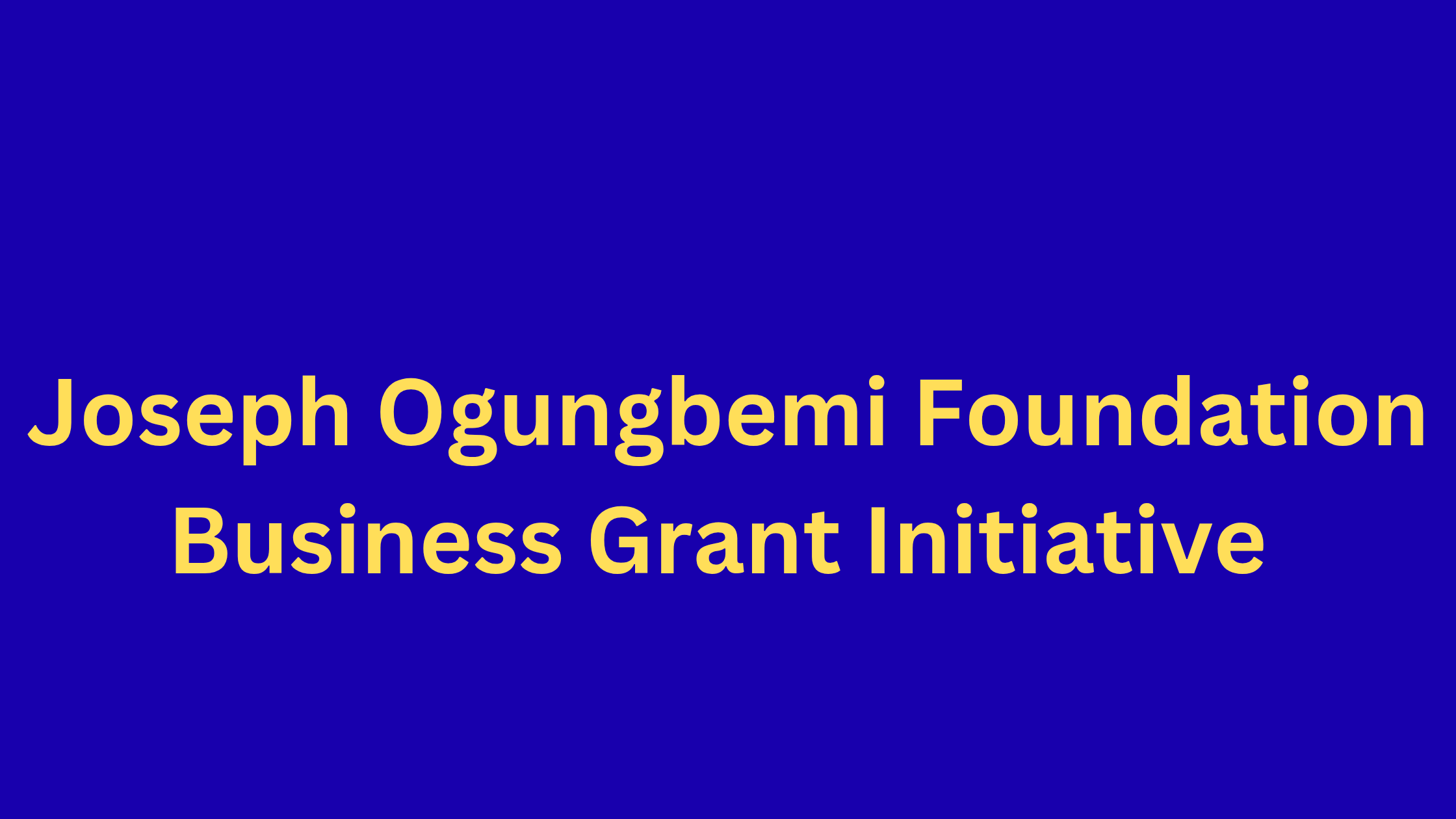 WashU McDonnell International Scholarship and Fellowship 20251001 210625 0000 - Joseph Ogungbemi Foundation Business Grant Initiative 2025 | Up To N1,000,000 Grants