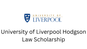 1 20251128 204445 0000 - 2026 University of Liverpool Hodgson Law Scholarship