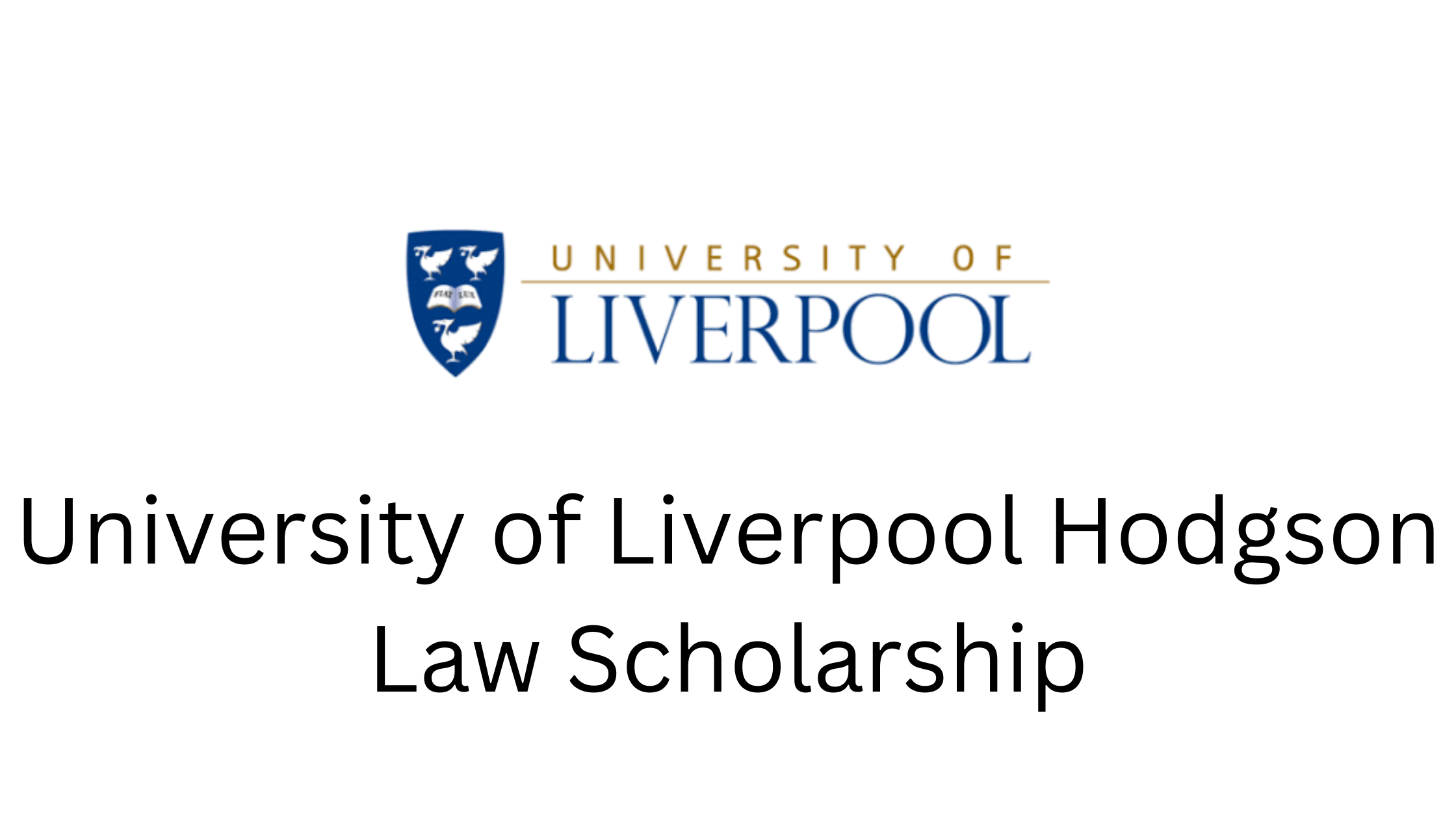 1 20251128 204445 0000 - 2026 University of Liverpool Hodgson Law Scholarship