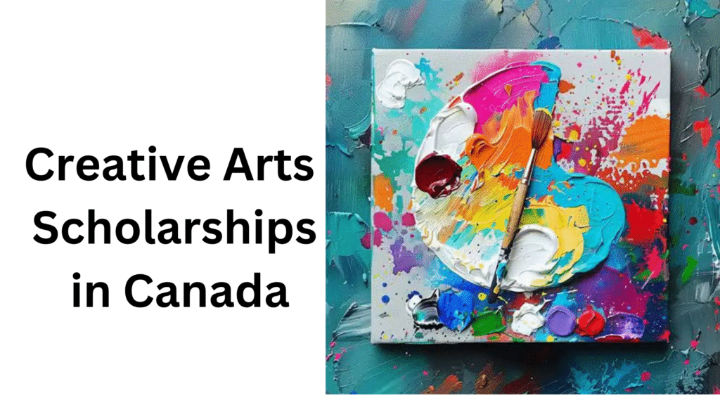 2 20251106 164007 0001 - Creative Arts Scholarships in Canada 2025
