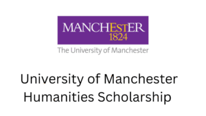 2 20251128 204446 0001 - University of Manchester Humanities Scholarship 2026 in UK